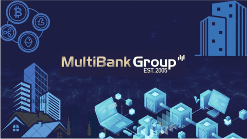 Global Financial Powerhouse Multibank Launches Multi-Billion Dollar Digital Asset Ecosystem